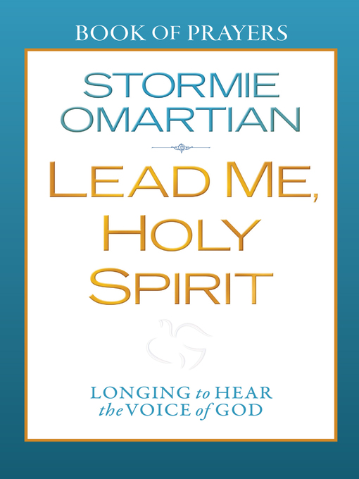 Title details for Lead Me, Holy Spirit Book of Prayers by Stormie Omartian - Available